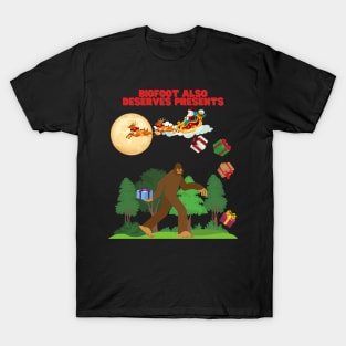 Bigfoot Also Deserves Presents, Yeti, Bigfoot Christmas, Sasquatch, Sasquatch Christmas, Yeti Christmas, Yeti Xmas, Sasquatch Xmas, Bigfoot Xmas, Santa Claus T-Shirt